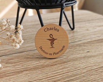 Customizable round wooden badge "Doctor of Pharmacy, Pharmacist"