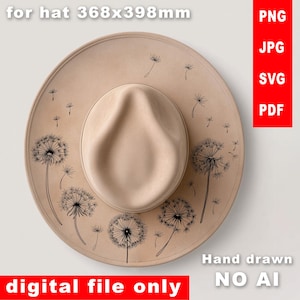 Puede incluir: Un sombrero fedora beige con ala ancha, adornado con ilustraciones de dientes de león negros. El sombrero presenta el texto "for hat 368x398mm", "Hand drawn", "NO AI" y "digital file only". El sombrero es un archivo digital.