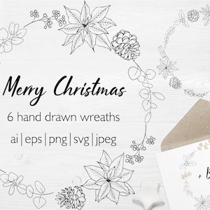 Op de afbeelding: Zes handgetekend kerstkransen in zwart-wit met verschillende bloemmotieven, waaronder kerststerren, bessen en dennenappels. De tekst "Merry Christmas" en "6 hand drawn wreaths" is in de afbeelding opgenomen. De tekst "ai | eps | png | svg | jpeg" is ook in de afbeelding opgenomen.