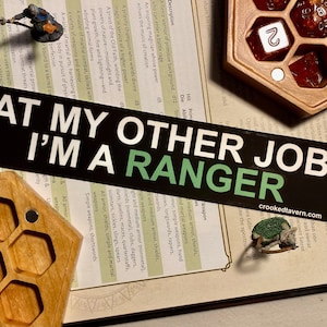 Ranger RPG Sticker | At My Other Job I&#39;m a Ranger | Dungeons and Dragons Vinyl Stickers