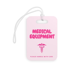 Medical Equipment Luggage Tag