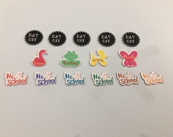 No School, Birthday and Day Off magnetic reminders / Calendar reminders