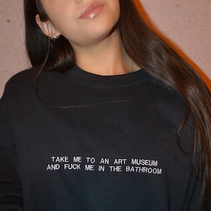 Take Me To An Art Museum Embroidered Shirt