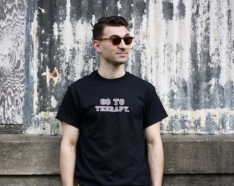 Go To Therapy. Unisex Embroidered T-Shirt or Crewneck Sweatshirt