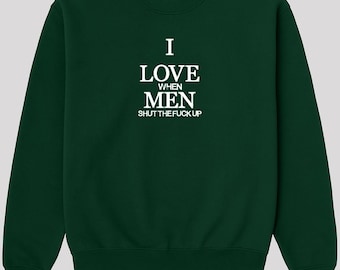 Girls Love Men Who Be Quiet Shirt