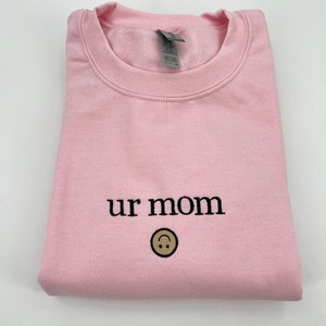 Ur Mom Smiley Embroidered Unisex Tee