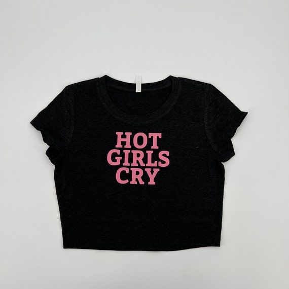 Hot Girls Cry Crop Top Hot Girls Cry Tank Top Y2k Trending Crop Top 