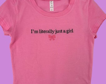 I'm Literally Just a Girl Bow Baby Tee