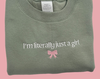 I'm Literally Just A Girl Bow Coquette Unisex T-Shirt or Sweatshirt