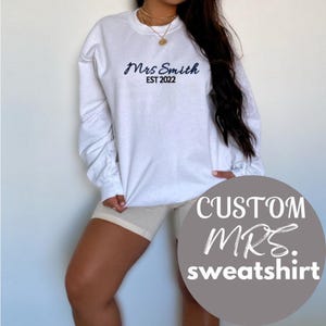 Custom Embroidered Mrs. Sweatshirt | Wedding Shirts | Wedding Gift Sweatshirt | Wife Sweatshirt | Fiancé Wife Sweatshirt | Wedding Shirt