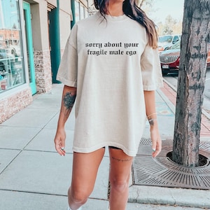 Przepraszam za Twoje kruche męskie ego Comfort Colors Tee