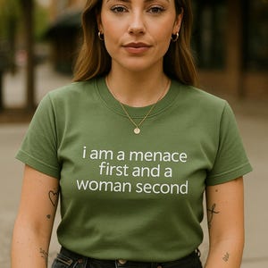 Menace First Woman Second Embroidered Unisex T-Shirt or Sweatshirt
