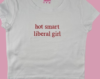 Hot Smart Liberal GIrl Baby Tee