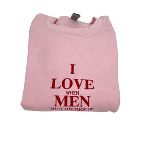 Girls Love Men Who Be Quiet Shirt image 3