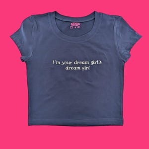Your Dream Girl&#39;s Dream Girl Embroidered Tank Top or Baby Tee