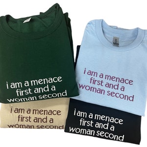 Menace First Woman Second Embroidered Unisex T-Shirt or Sweatshirt