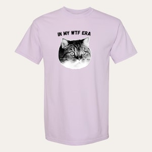 In My WTF Era T-Shirt or Crewneck  Sweatshirt