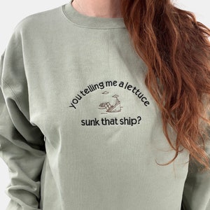 Vous dites que le laitue a coulé ce navire ? Sweat-shirt ou t-shirt unisexe brodé drôle Titanic