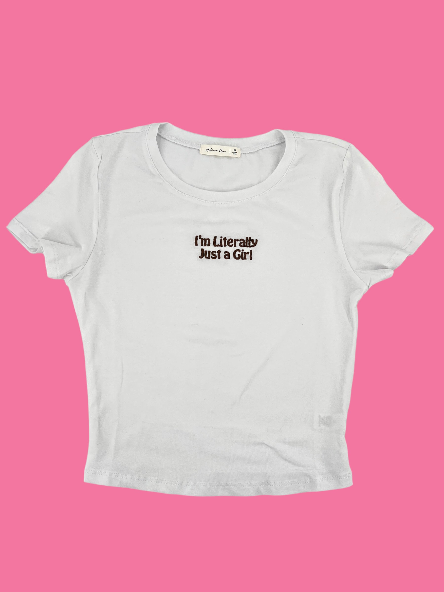 I'm Literally Just a Girl Baby Tee