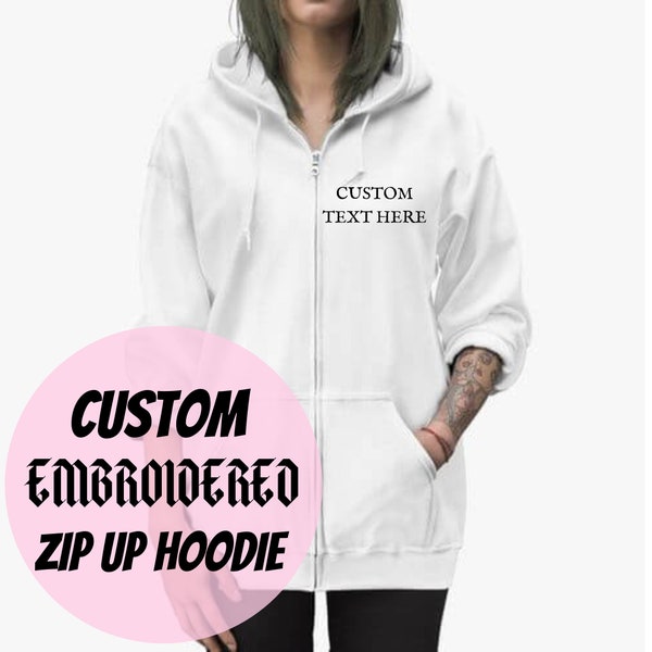 Custom Embroidered Zip Up Hoodie | Logo Embroidery Zip Up Hoodie | Sweatshirt Hoodie Custom Embroidery | Personalized Hoodie Matching