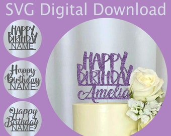 Happy Birthday Cake Topper SVG file for Cricut and Silhouette Machines