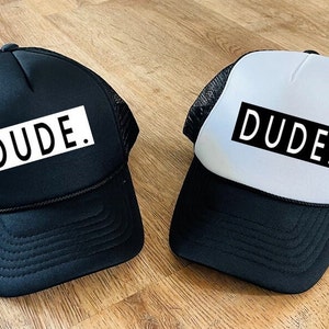 Dude Trucker Hat, Adult, Young, Kids, Toddler and Baby sizes