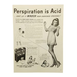 May include: A vintage advertisement for Ivory Snow laundry detergent. The ad features a woman in stockings and a slogan that reads "Perspiration is Acid...Don't Let It Wreck Your Cherished Stockings!" The ad also highlights the benefits of using Ivory Snow, such as its ability to create rich, safe suds in cold water.