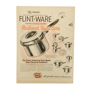 May include: Vintage advertisement for Flint-Ware cookware. The ad features a large, shiny stainless steel pot with a lid, and smaller pots and pans. Text includes "Radiant Heat Core" and "The Finest Cookware Ever Made! Ends Cleaning Problems!"