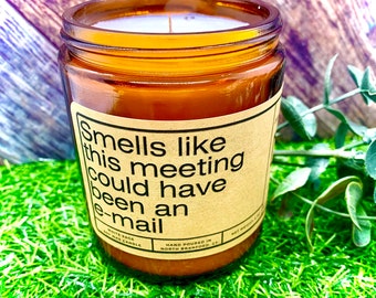 Huele como si esta reunión hubiera sido un correo electrónico Vela de cera de soja