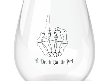 Copa de vino para regalo de compromiso - Mano de esqueleto espeluznante - Hasta que la muerte nos separe