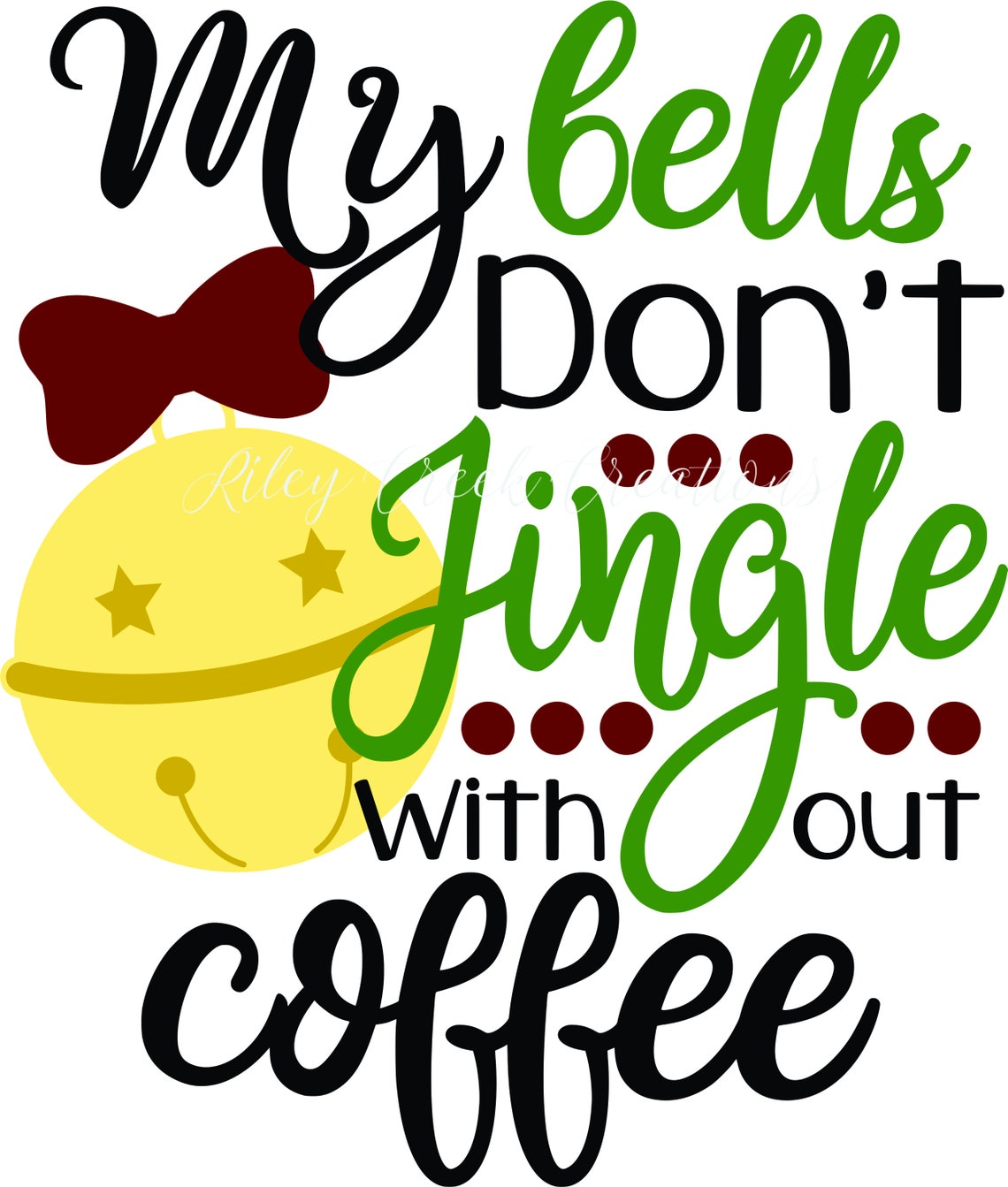 My Bells don't Jingle Without Coffee | Etsy