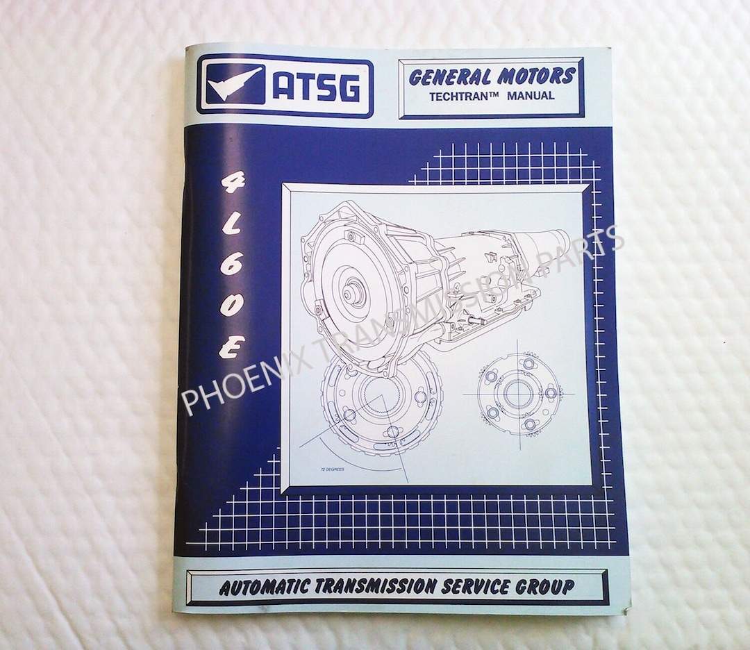 4L60E Transmission ATSG Technical Service and Repair Rebuild Manual