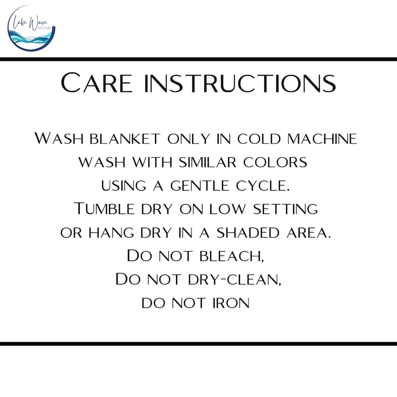 May include: White background with black text that reads "CARE INSTRUCTIONS". The instructions include washing the blanket in cold water with similar colors, tumble drying on low, and avoiding bleach, dry cleaning, and ironing.