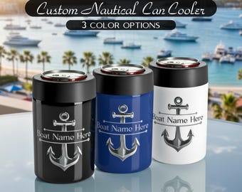 Personalized Nautical Can Cooler, Boat Gifts, Boat Accessories, Boat Captain Gift, Gift For Boat Owner, Nautical Can Holder, Boat Name Gift