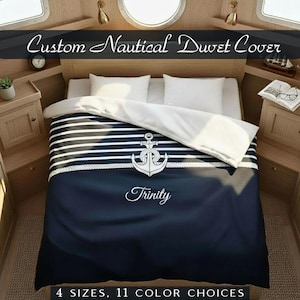 May include: Custom nautical duvet cover with a navy blue and white striped design. The duvet features a white anchor graphic and the name "Trinity". The text "4 Sizes, 11 Color Choices" is at the bottom of the image.