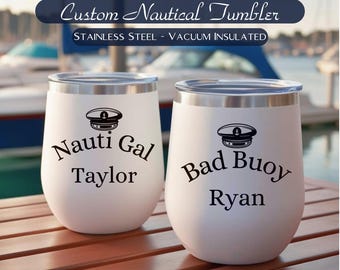 Custom Nautical Tumbler, Personalized Stainless Steel Wine Tumbler, Boating Gift Cup, Boat Accessories, Boat Owner Gifts, Sailing, Yacht