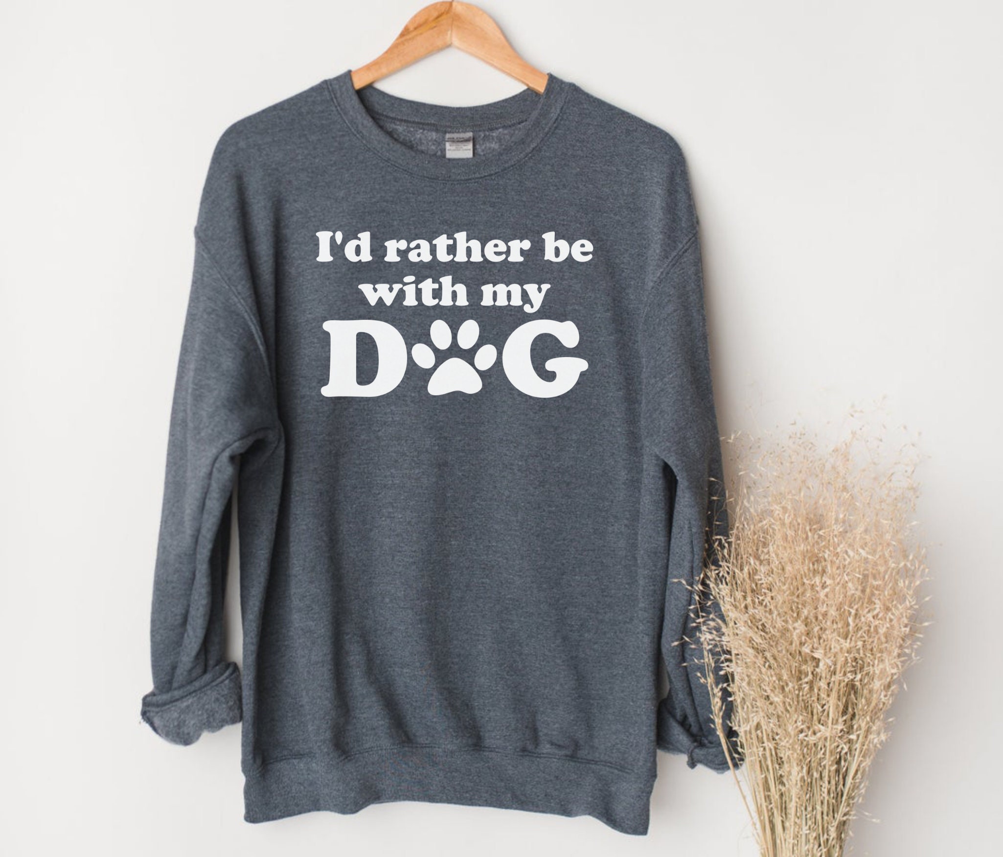 Dog Sweatshirt For Women Dog Lover Sweatshirt Dog Mom Etsy