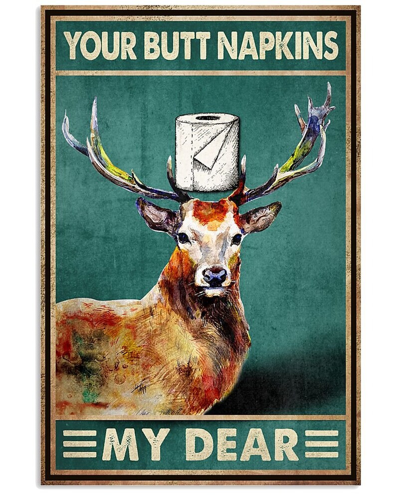 Deer Your butt napkins my dear poster