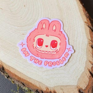 Sticker C'est moi le problème - Sticker imperméable pour ordinateur portable