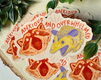 Anxious and Overwhelmed Vinyl Sticker - Cute Sticker - Animal Sticker - Spooky Sticker - Waterbottle Sticker - Raccoon - Possum