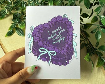 I would Refill Your Water Everyday greeting card - Cake - Love Card - Valentines