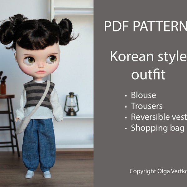 Pattern PDF Korean style outfit for Neo Blythe, Licca doll, Azone S, Obitsu 24, Blythe clothes pattern, trousers, vest, blouse for Blythe