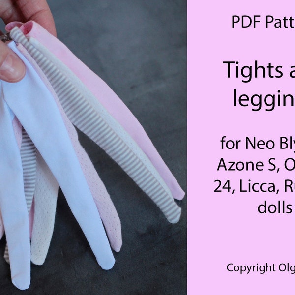 Patrons PDF Collants et leggings pour Neo Blythe, Licca, Obitsu, Azone S, Ruruko