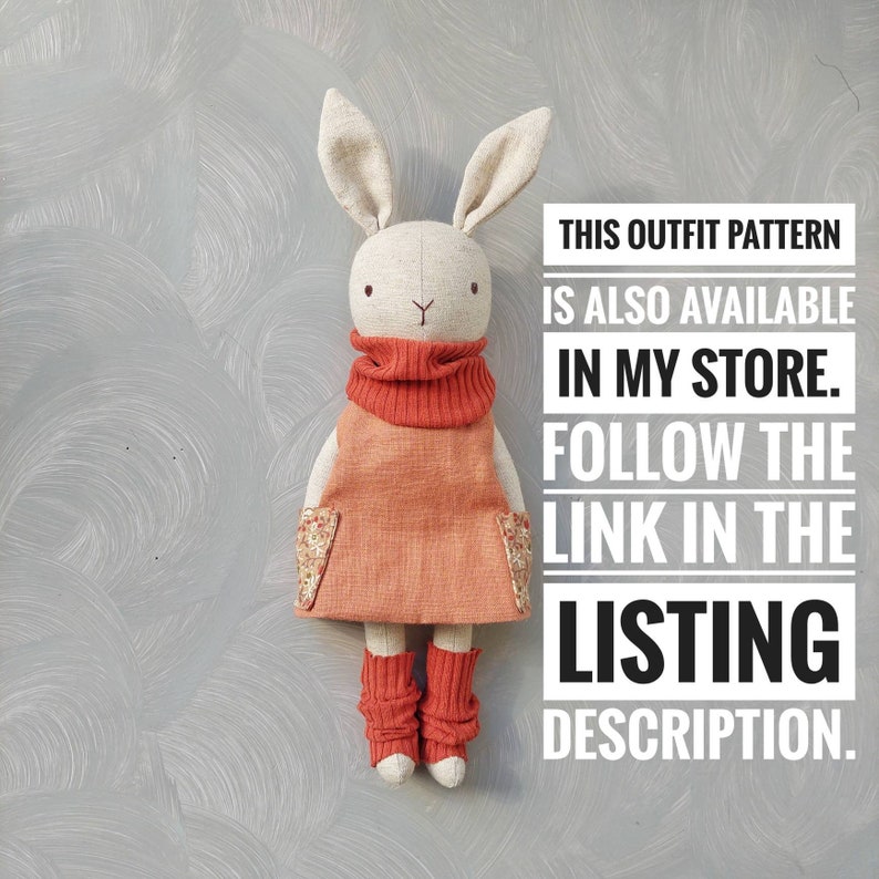 May include: A handmade fabric bunny doll wearing a coral orange dress with floral print pockets and matching leg warmers. The doll has a white fabric body and a red fabric turtleneck. The image includes the text "THIS OUTFIT PATTERN IS ALSO AVAILABLE IN MY STORE. FOLLOW THE LINK IN THE LISTING DESCRIPTION."