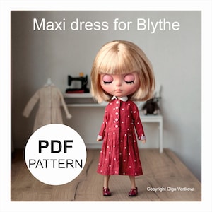 May include: A doll in a red maxi dress with white polka dots and a white collar. The doll has blonde hair and is on a wooden surface. The image includes the text "Maxi dress for Blythe" and "PDF PATTERN".