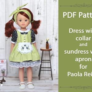PDF doll clothes pattern : Dress with collar sleeves and a sundress with an apron for Paola Reina 13&quot; (32-34 cm) doll and video diy tutorial