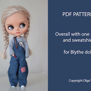 Patterns PDF Overalls and sweatshirt for Blythe for, Azone, obitsu 24 + video tutorial