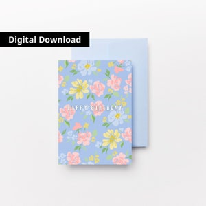 Carte de joyeux anniversaire avec des fleurs aux couleurs pastel, HBD pour elle, carte de voeux florale printanière pour maman, enveloppe imprimable, téléchargement immédiat