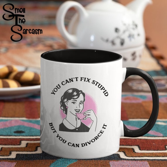 You Cant Fix Stupid But You Can Divorce It Z40026 Present For Birthday Anniversary All Souls' Day 12 Oz Silver Rim Enamel Cup You Cant Fix Stupid But You Can Divorce It Z40026 Present For Birthday Anniversary All Souls' Day 12 Oz Silver Rim Enamel Cup