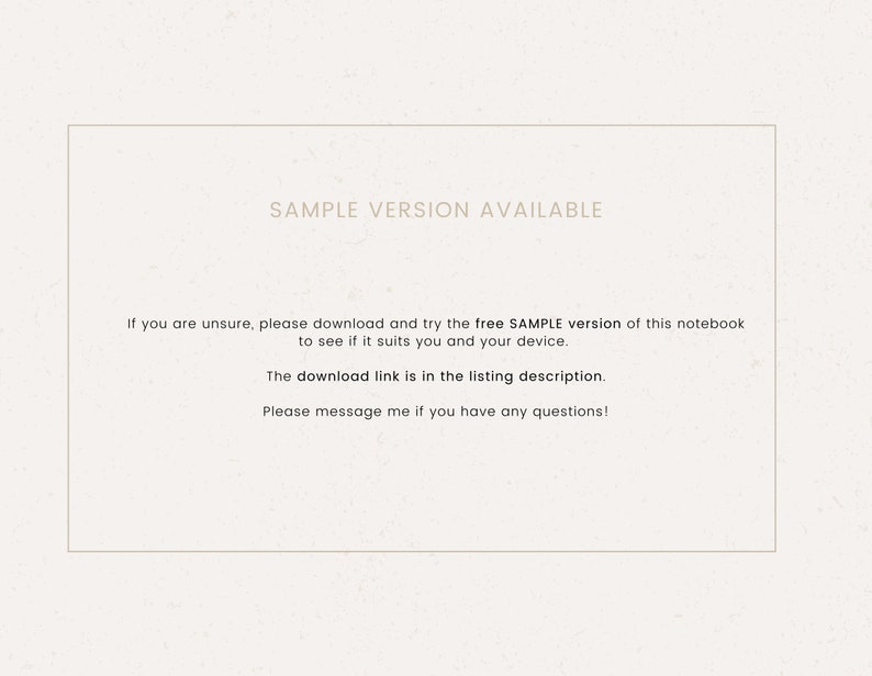 May include: Text on a white background that reads "SAMPLE VERSION AVAILABLE".  If you are unsure, please download and try the free SAMPLE version of this notebook to see if it suits you and your device. The download link is in the listing description. Please message me if you have any questions!"